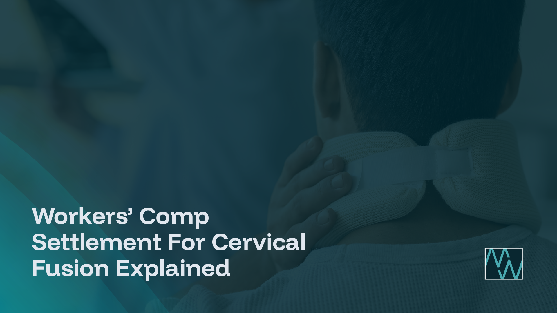 Workers’ Comp Settlement For Cervical Fusion Explained