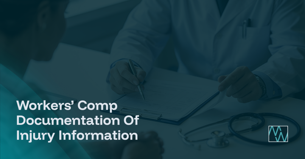 Workers’ Comp Documentation Of Injury Information