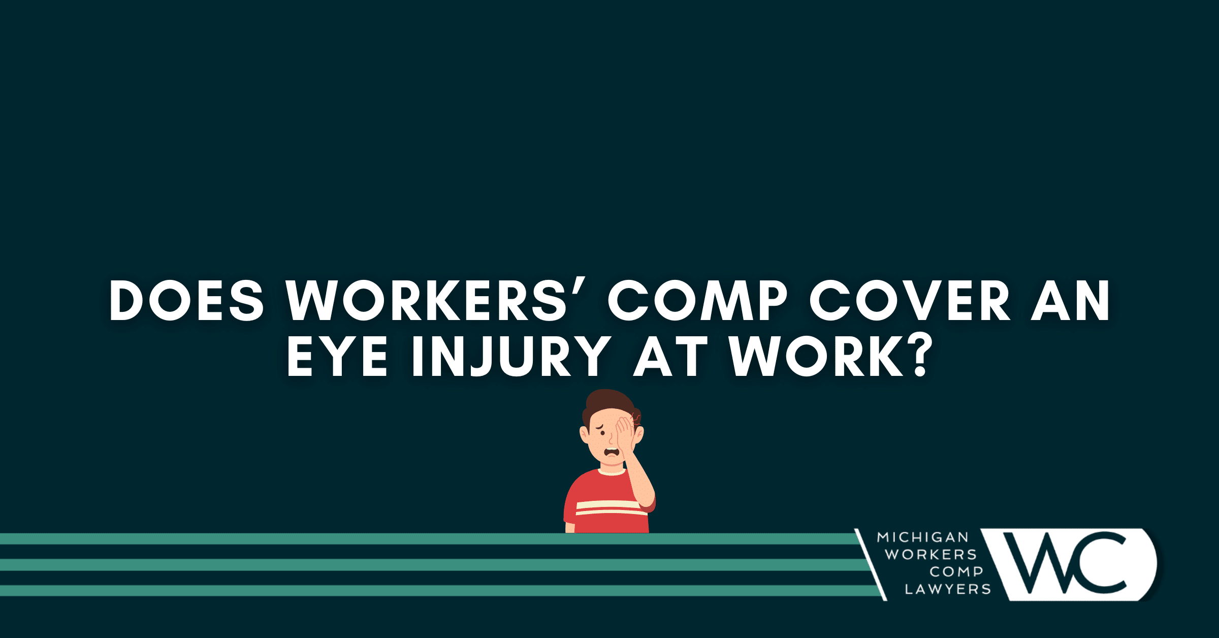 Does Workers’ Comp Cover An Eye Injury At Work?