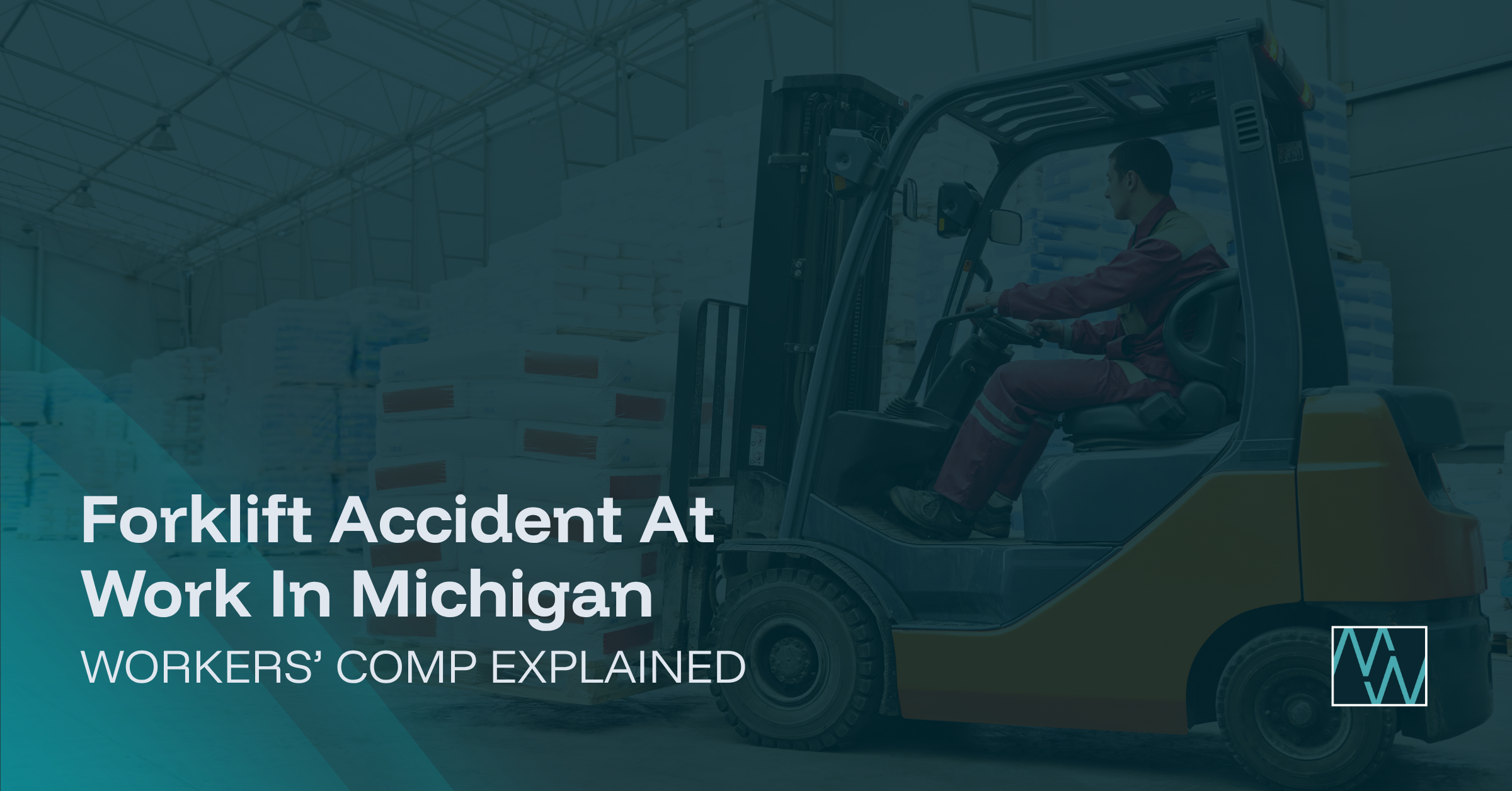 Forklift Accident At Work In Michigan: Workers’ Comp Explained