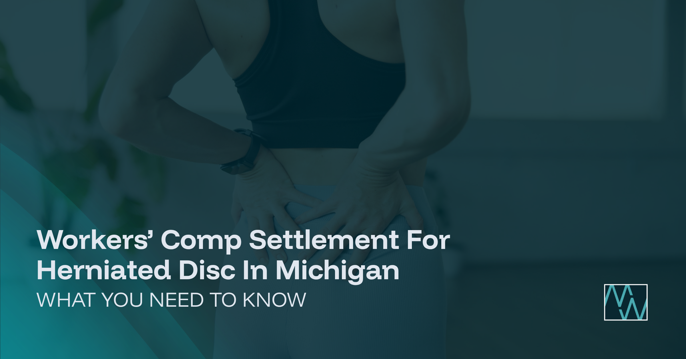 Workers’ Comp Settlement For Herniated Disc In Michigan: What You Need To Know