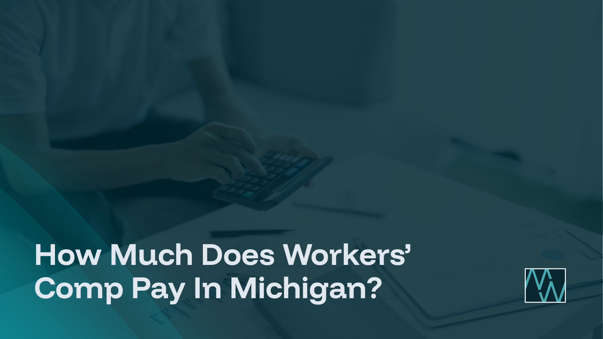 How Much Does Workers’ Comp Pay In Michigan?