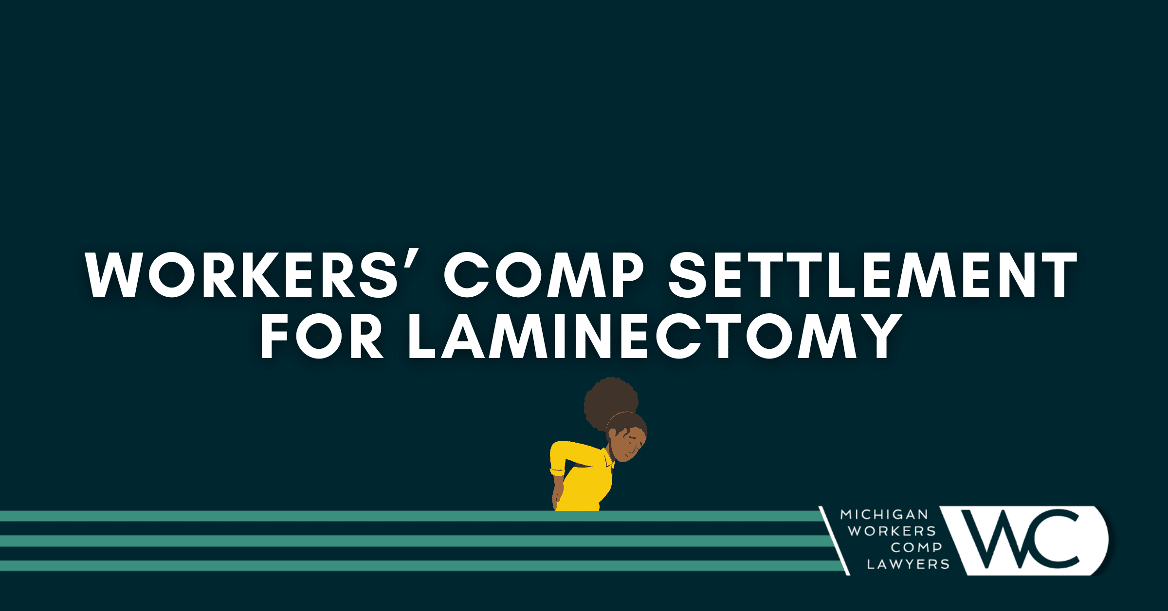 Workers' Comp Settlement For Laminectomy: Here's What To Know
