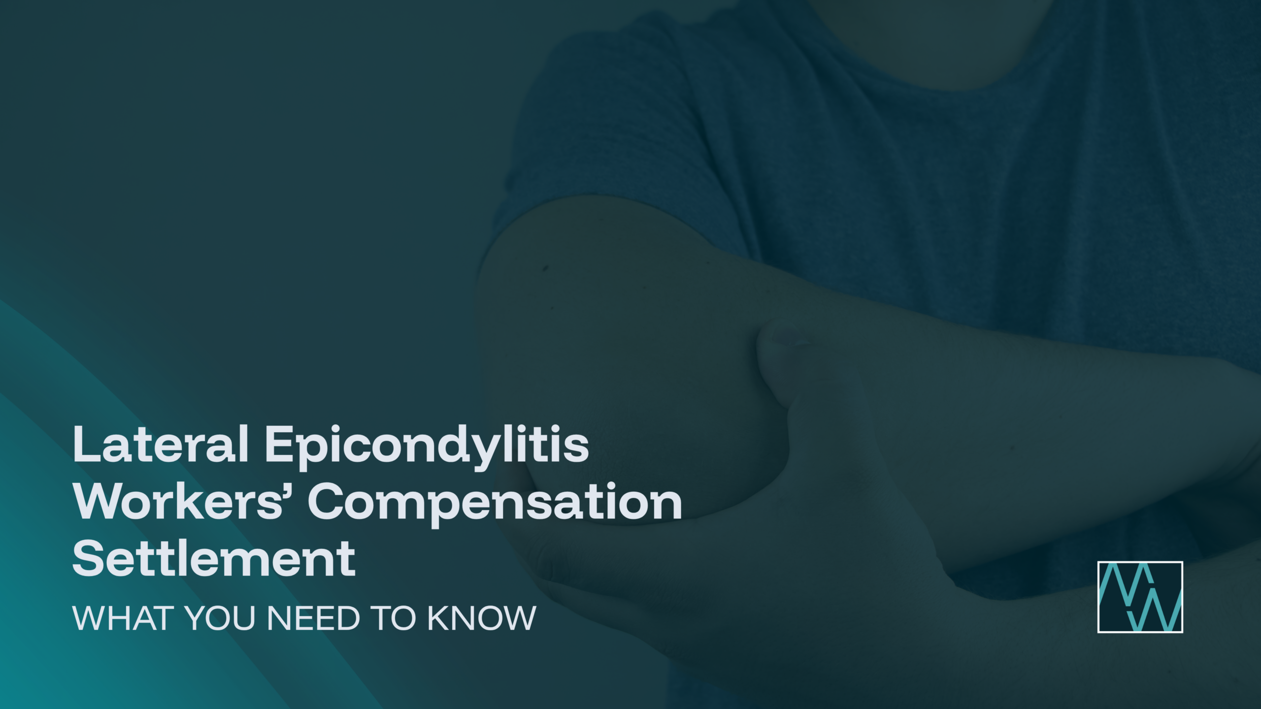 Lateral Epicondylitis Workers’ Compensation Settlement: What You Need To Know