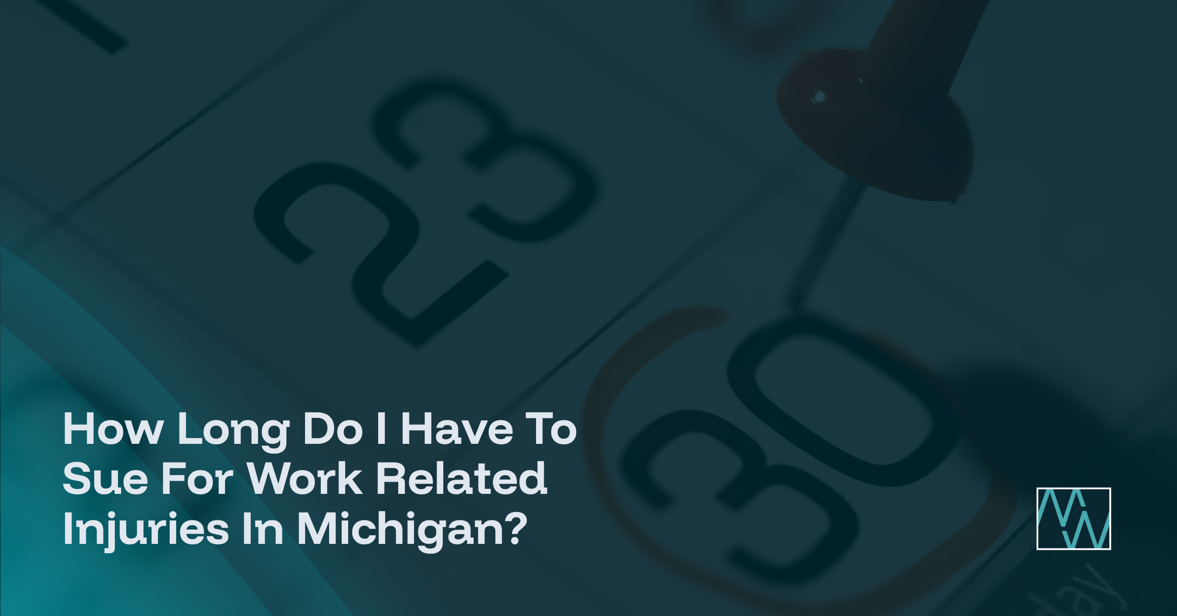 How Long Do I Have To Sue For Work Related Injuries In Michigan?