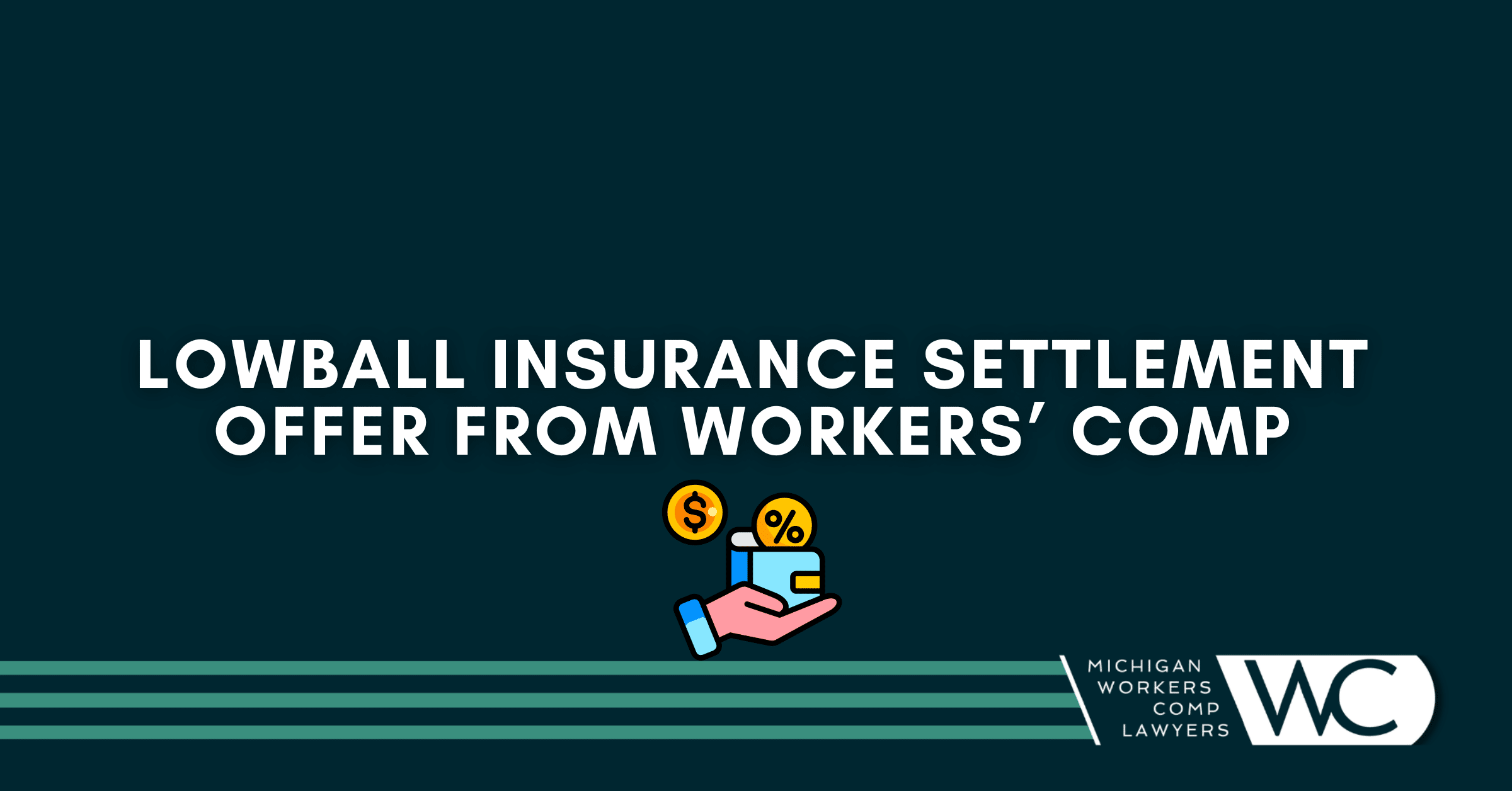 Lowball Insurance Settlement Offer From Workers' Comp: Now What?