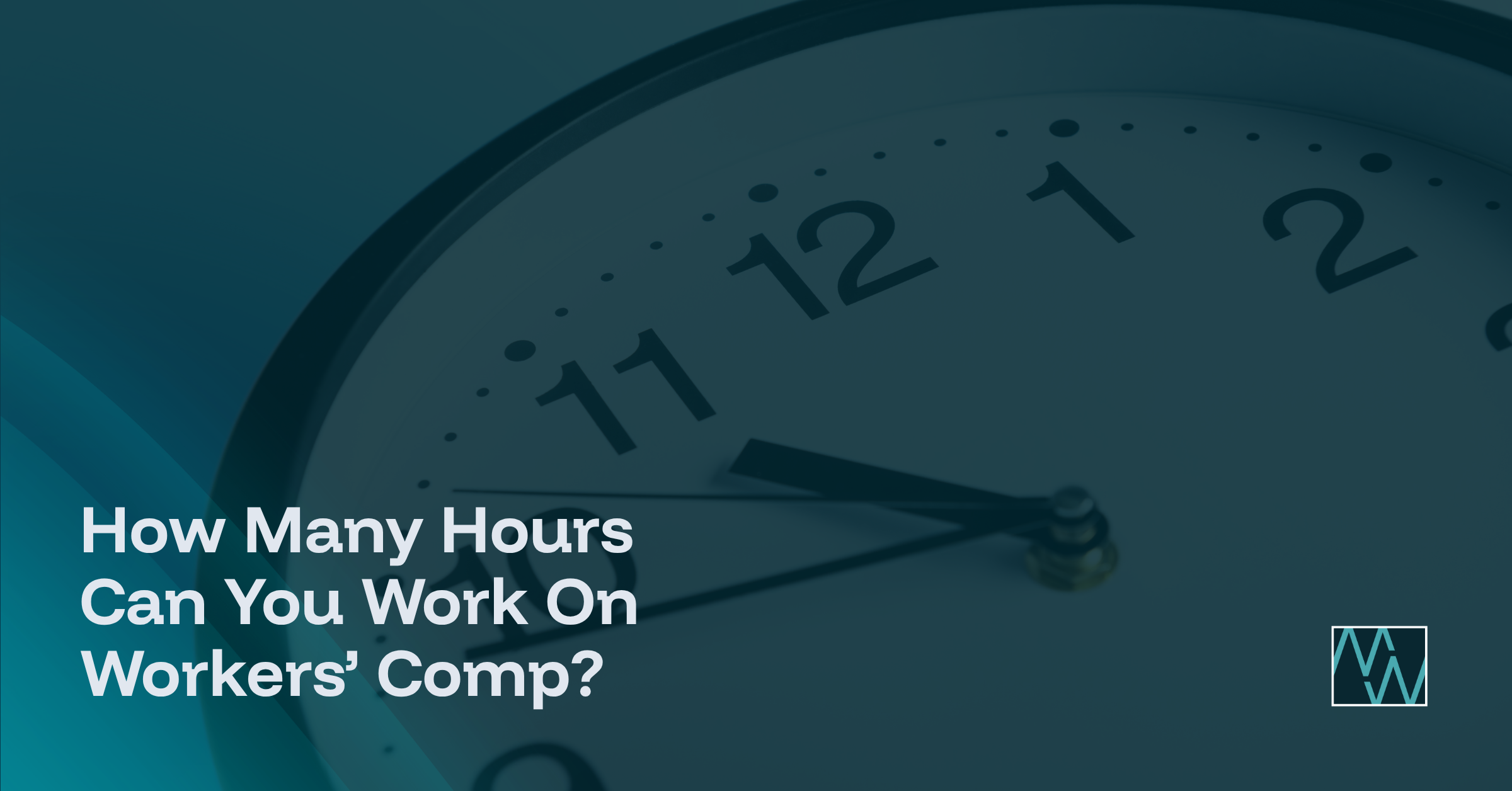 How Many Hours Can You Work On Workers’ Comp?