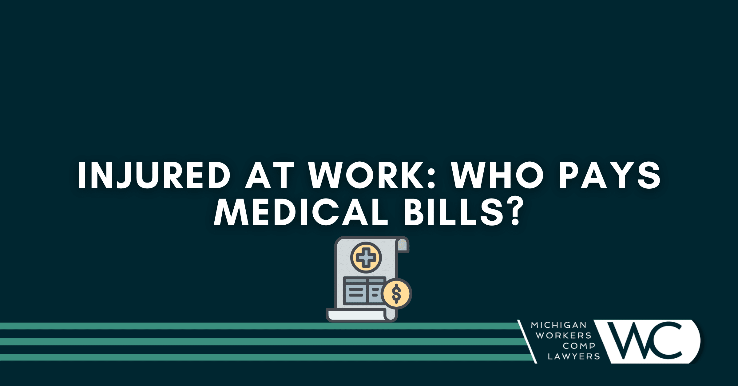 Injured At Work Who Pays Medical Bills?
