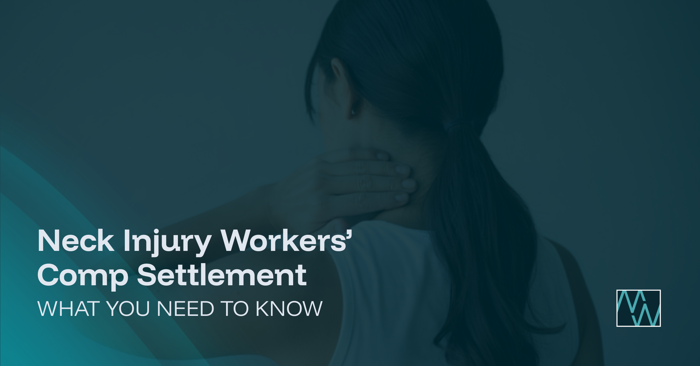 Neck Injury Workers’ Comp Settlement: What You Need To Know