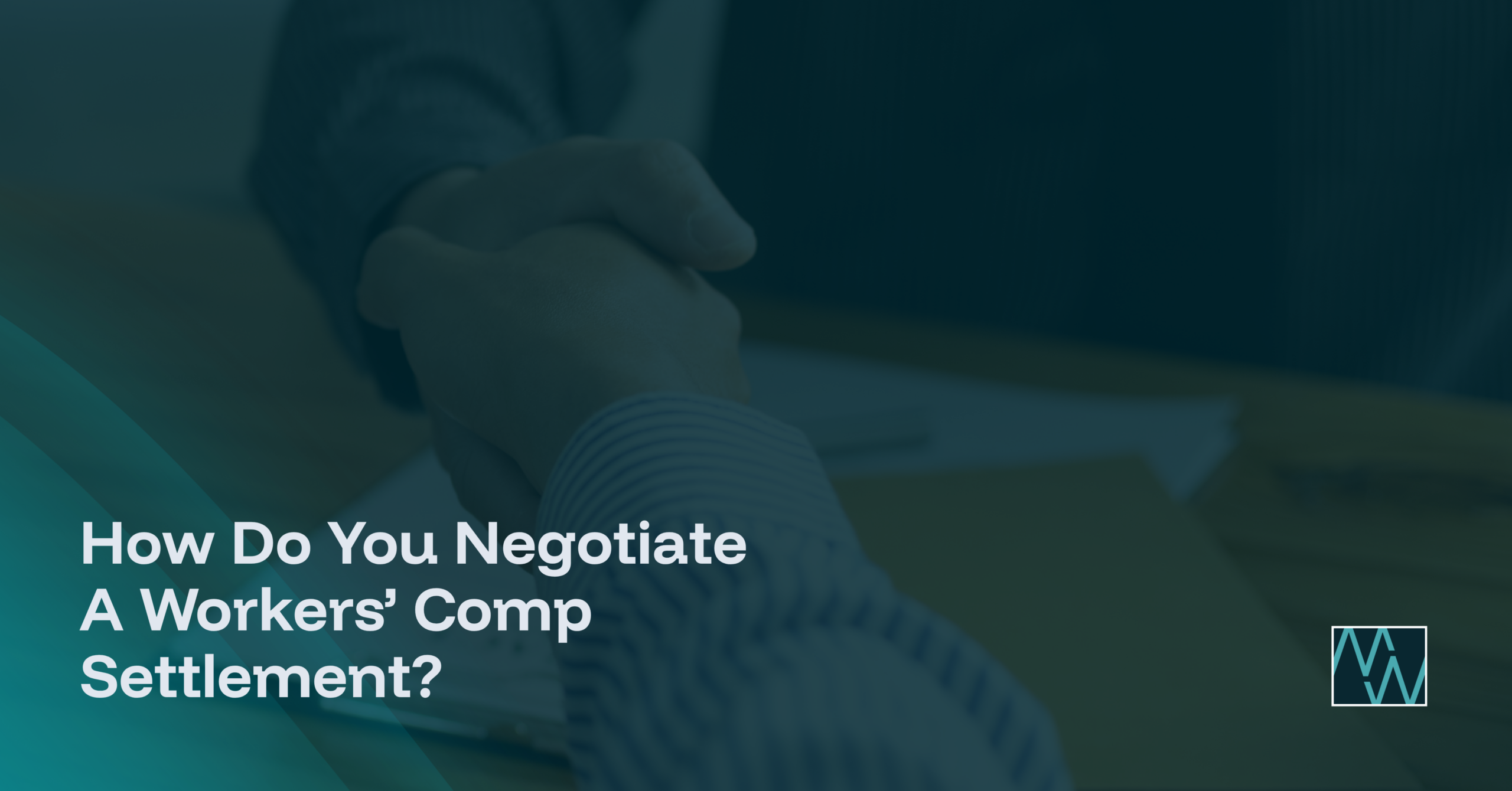 How Do You Negotiate A Workers’ Comp Settlement?
