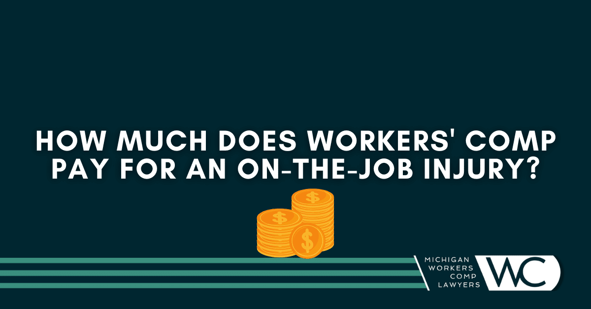 How Much Does Workers' Comp Pay For An On The Job Injury?