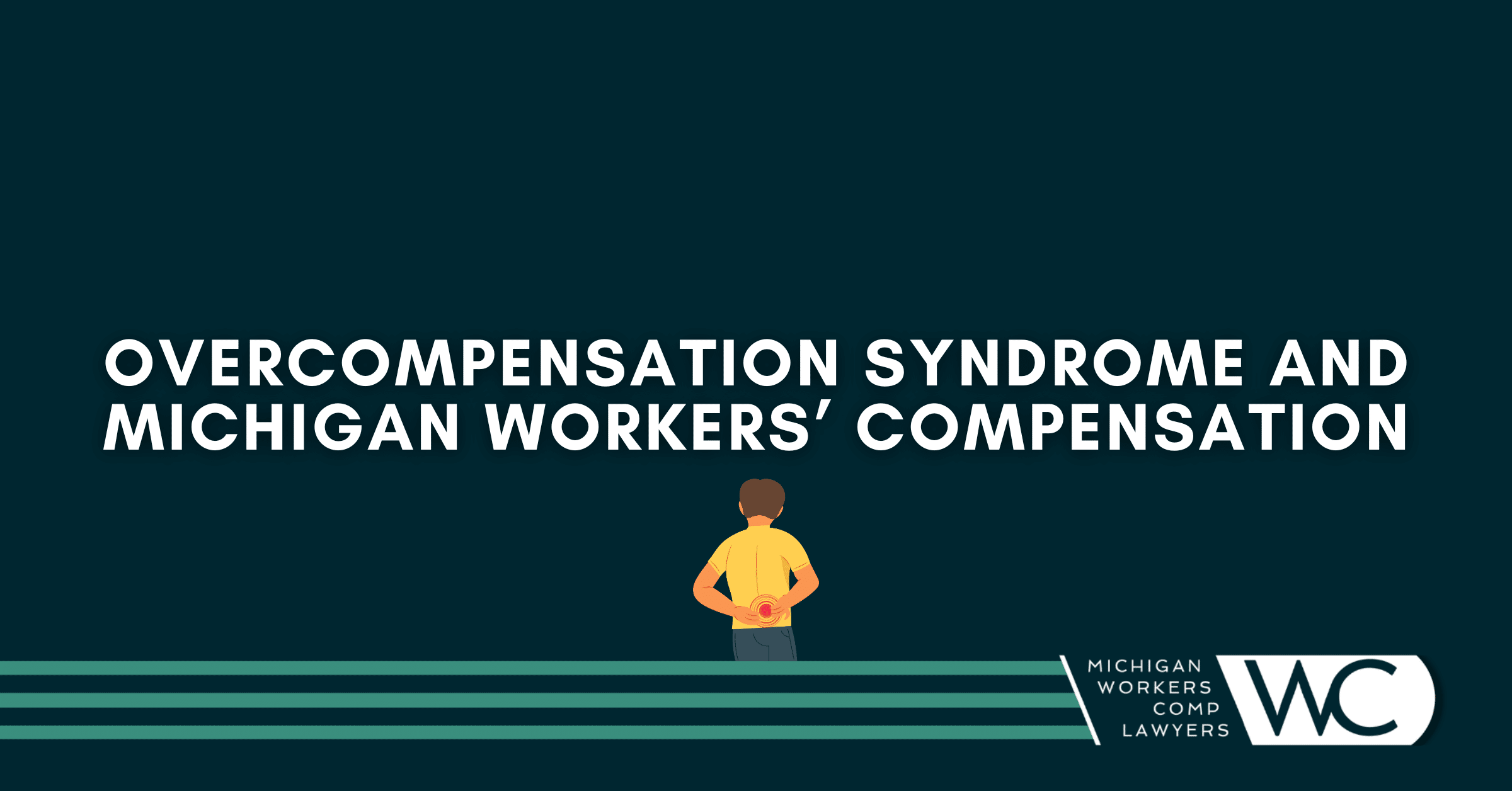 Overcompensation Syndrome And Michigan Workers’ Compensation: What You Need To Know