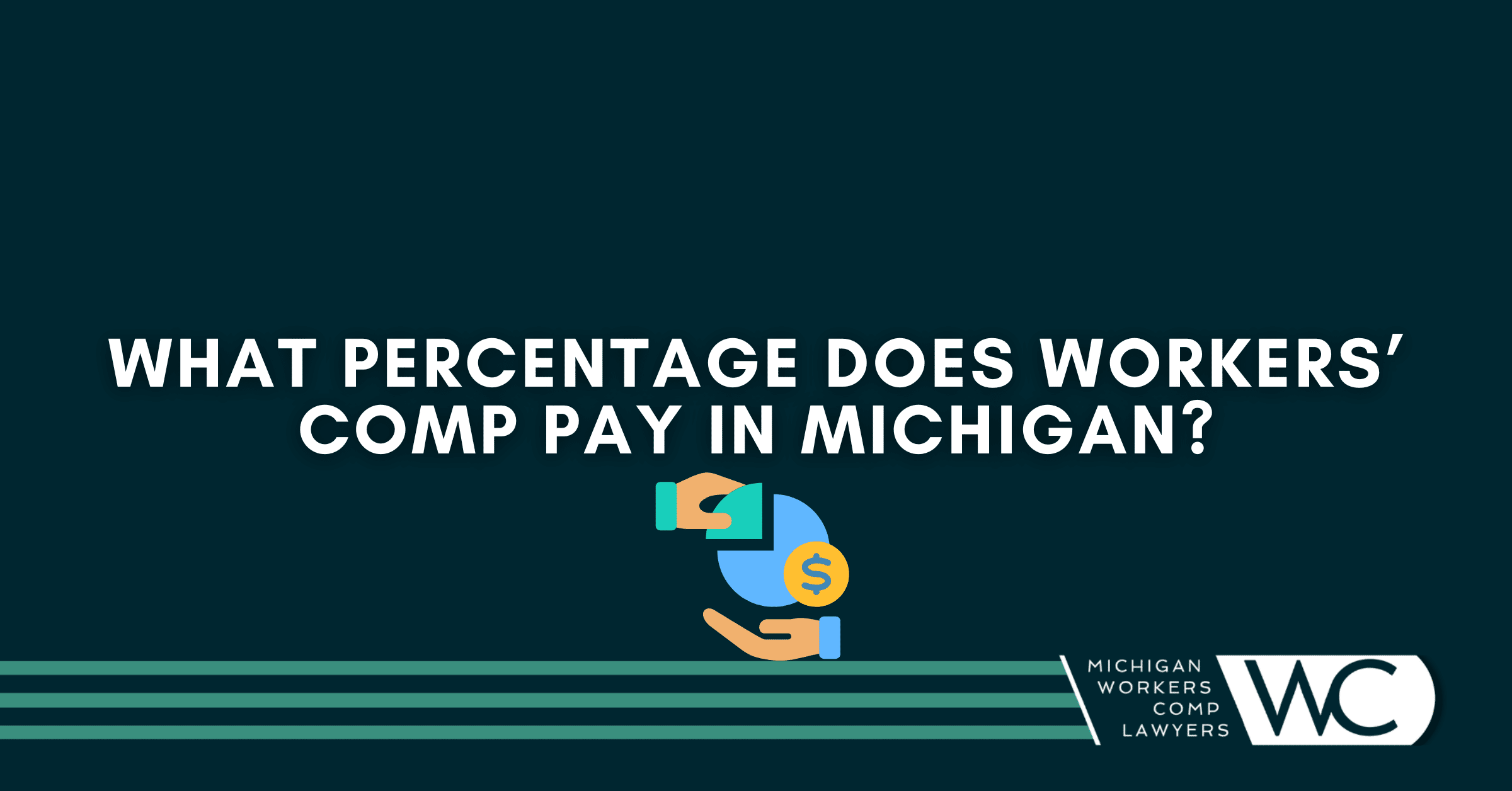 What Percentage Does Workers’ Comp Pay In Michigan?