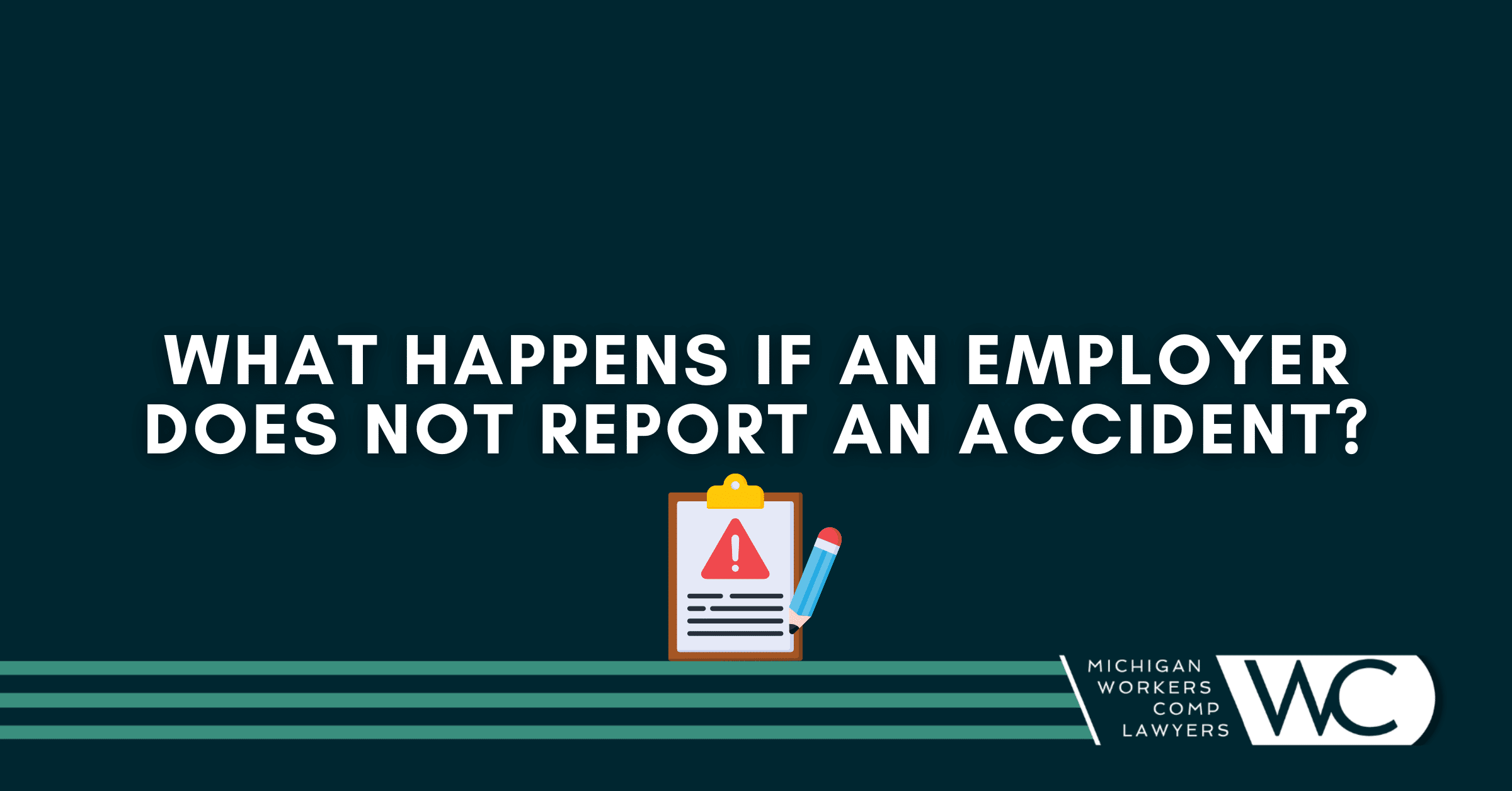 What Happens If An Employer Does Not Report An Accident In Michigan?
