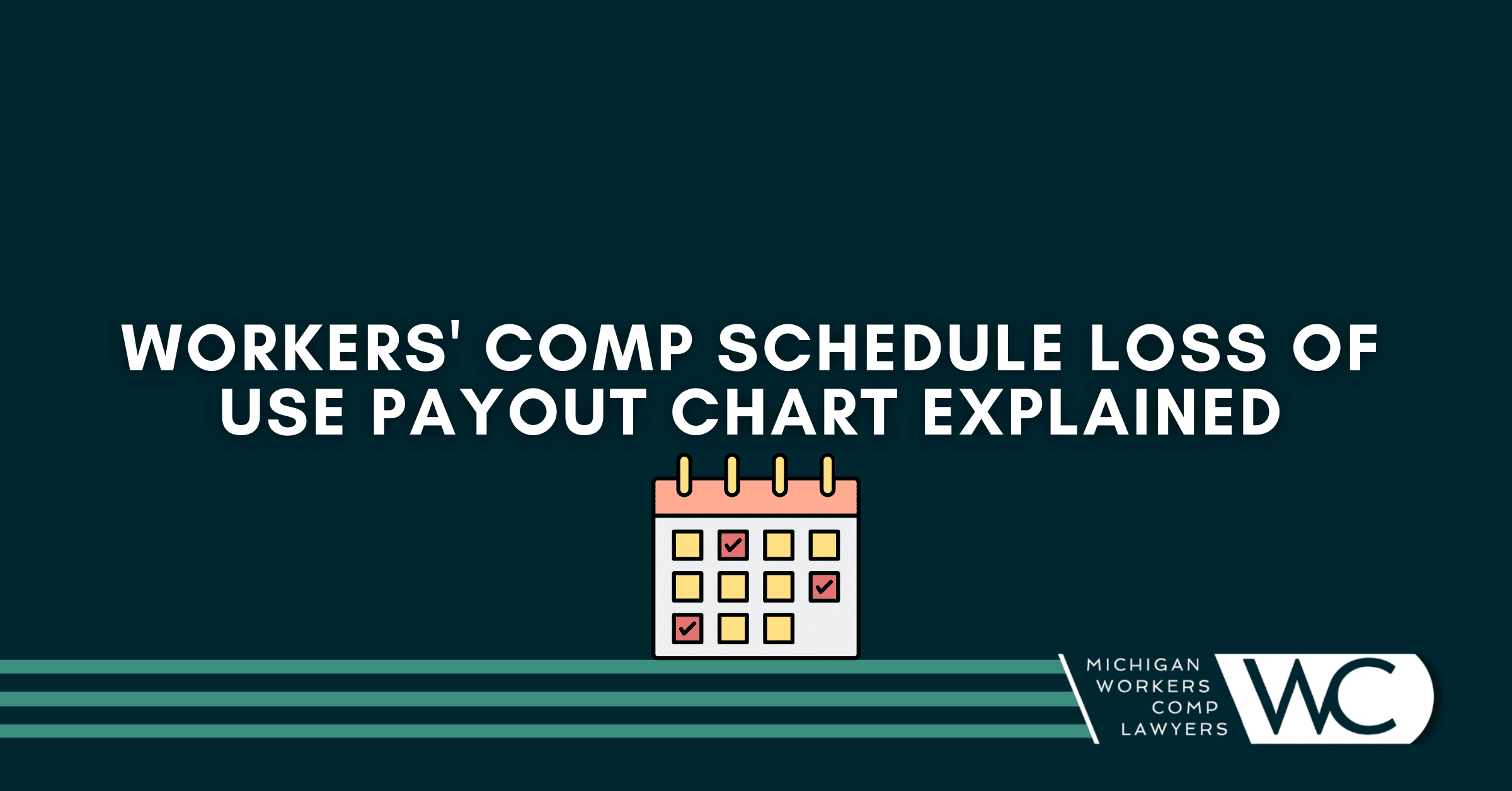 Workers' Comp Schedule Loss Of Use Payout Chart Explained