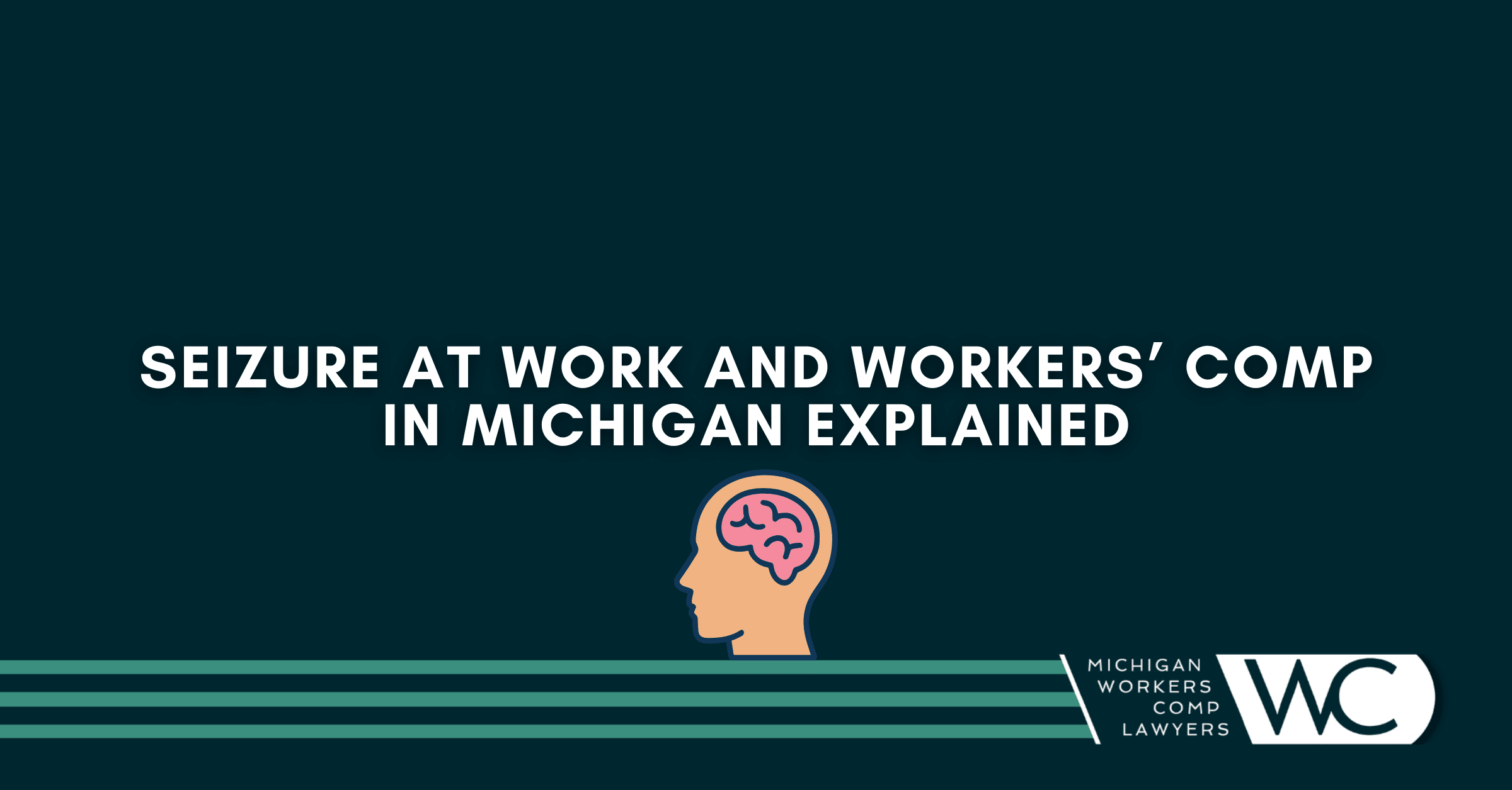 Seizure At Work And Workers’ Comp in Michigan Explained