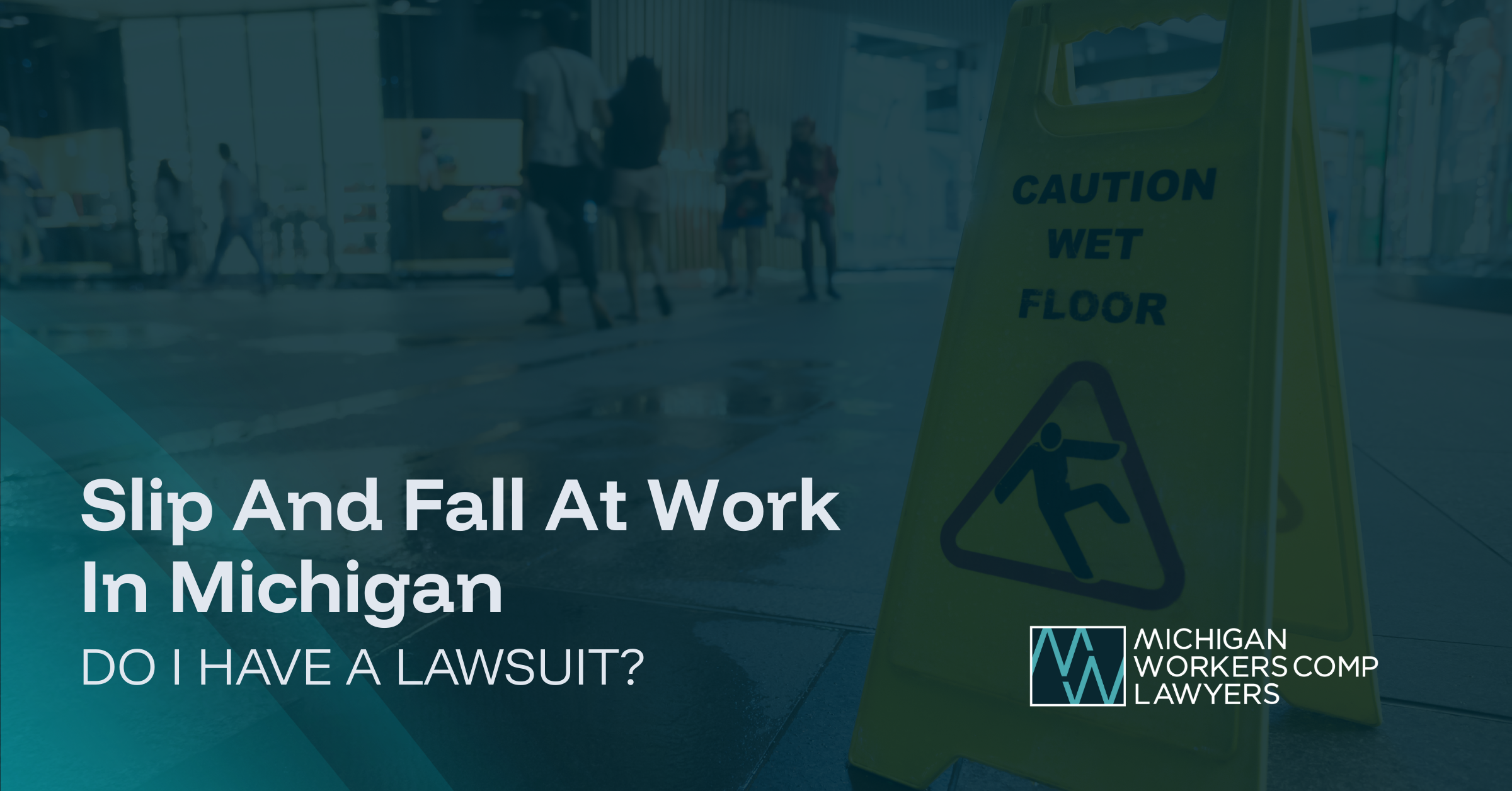 Slip And Fall At Work In Michigan: Do I Have A Lawsuit?