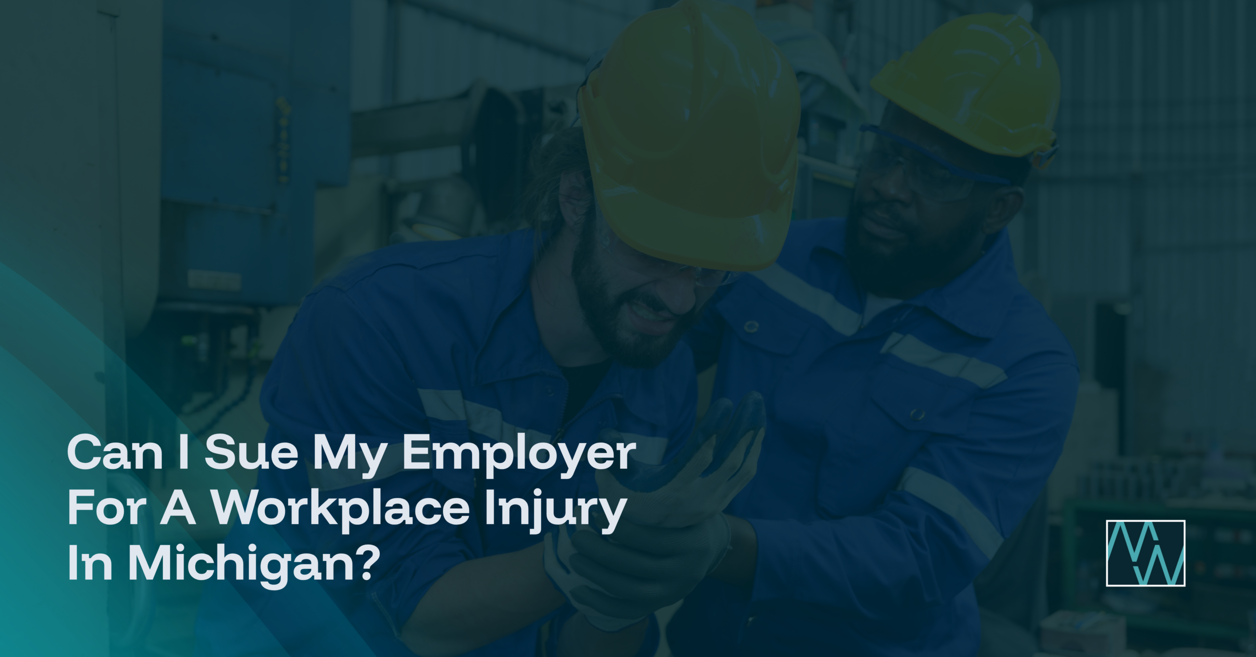 Can I Sue My Employer For A Workplace Injury In Michigan?
