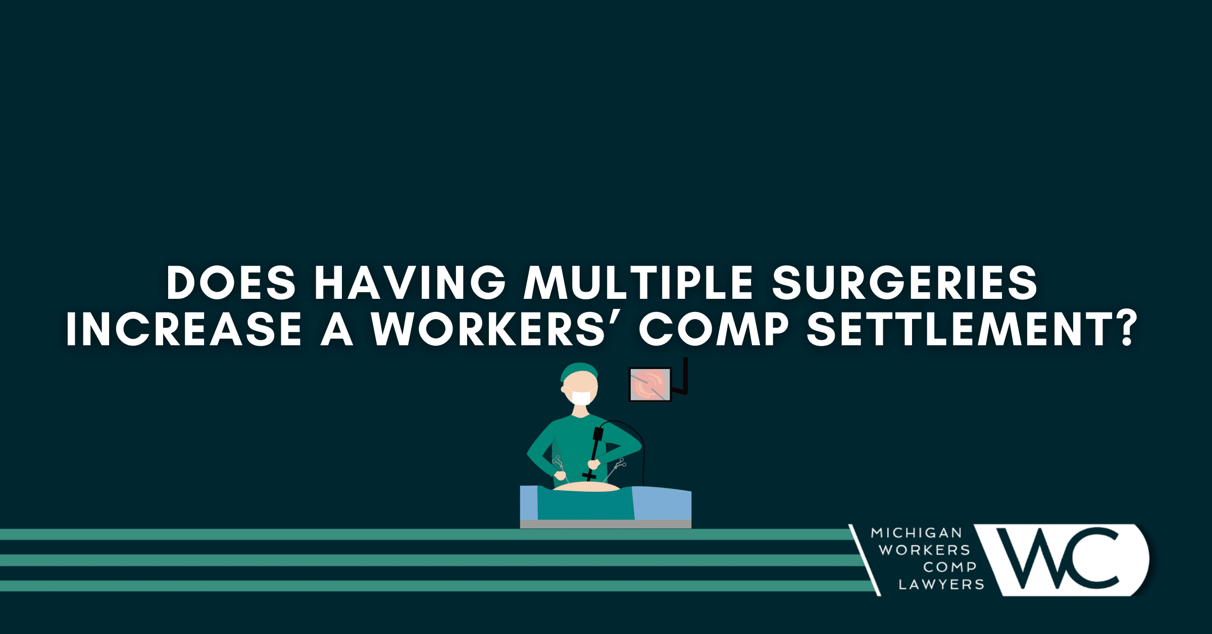 Does Having Multiple Surgeries Increase A Workers’ Comp Settlement?