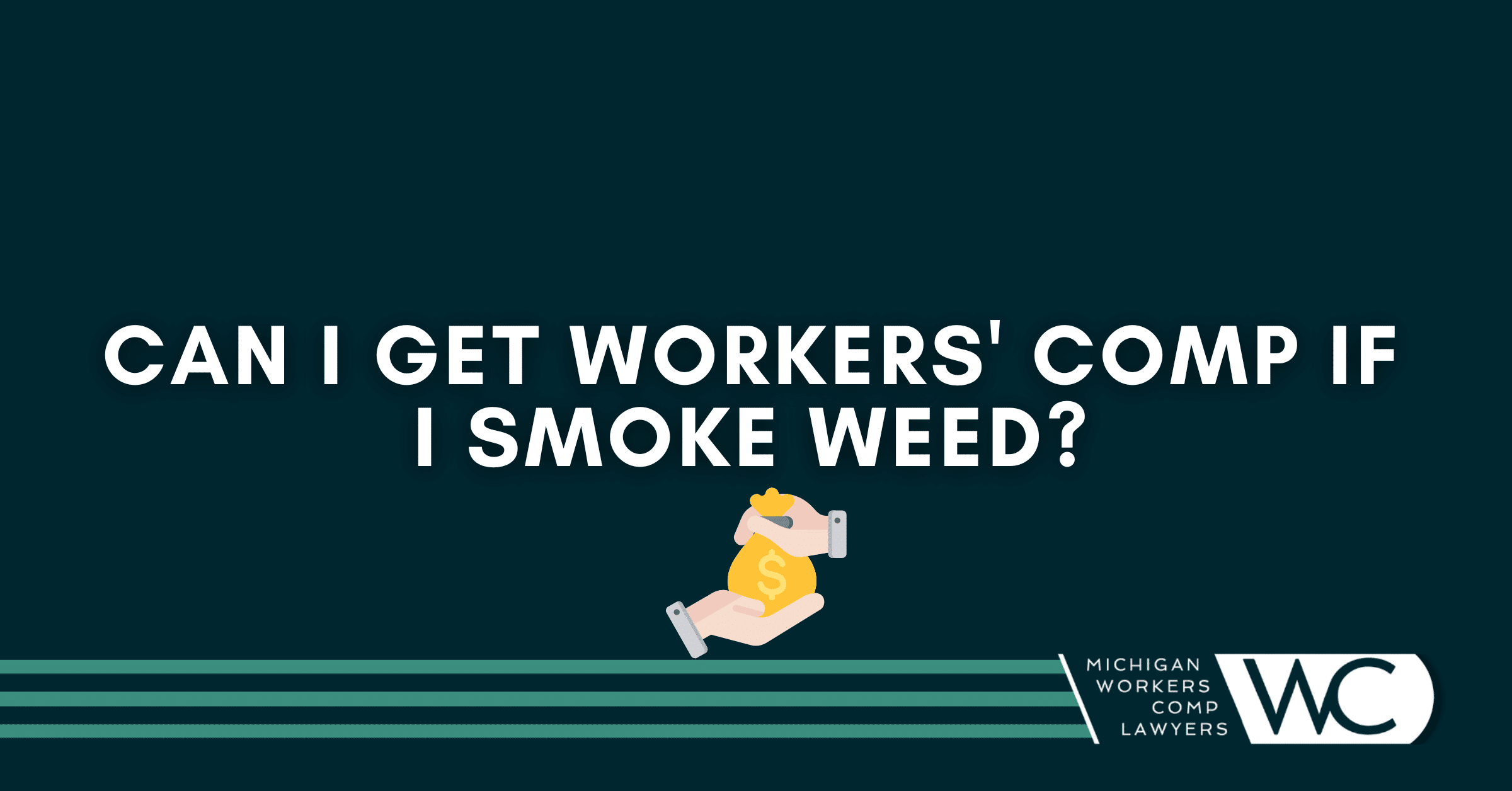 Can I Get Workers' Comp If I Smoke Weed?