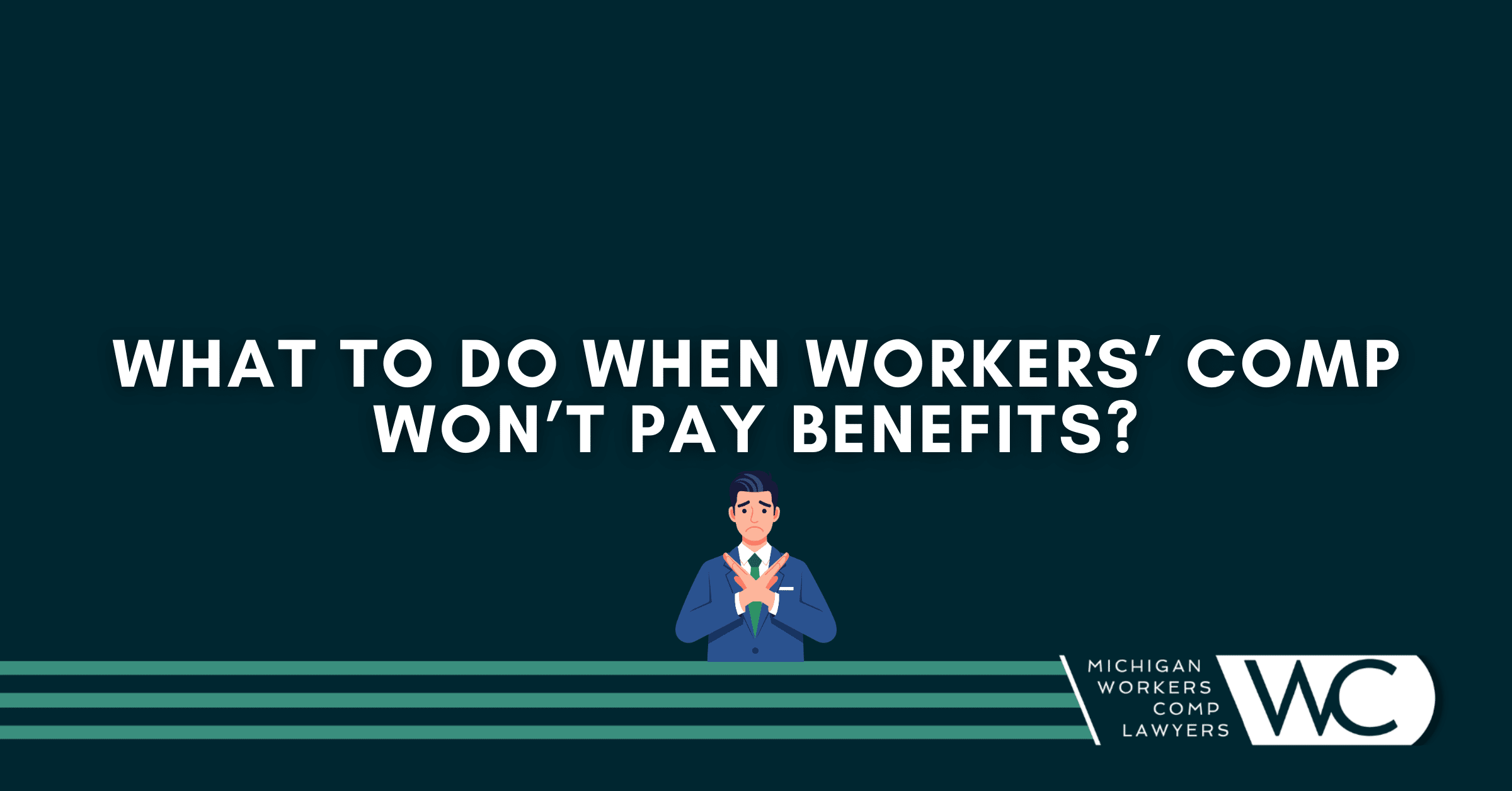 What To Do When Workers' Comp Won't Pay Benefits?