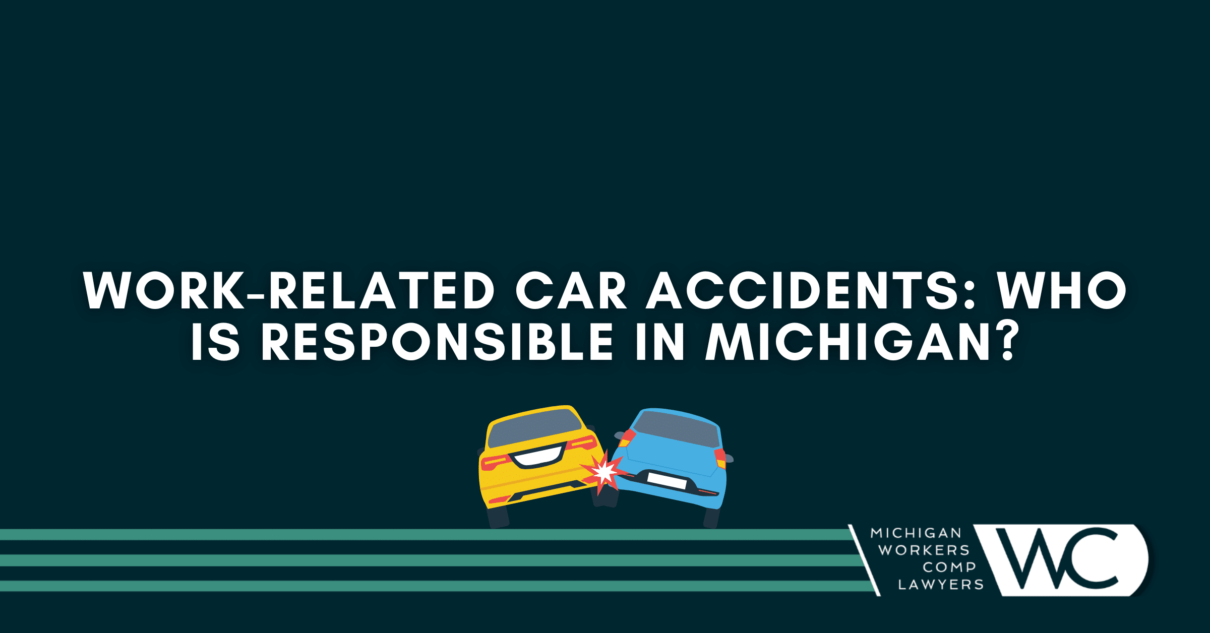 Work-Related Car Accidents: Who Is Responsible In Michigan?