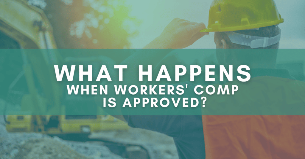 What happens when workers' comp is approved?